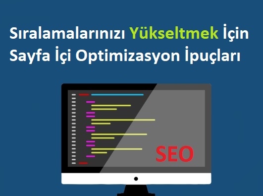 Sıralamalarınızı Yükseltmek İçin Sayfa İçi Site Optimizasyon İpuçları